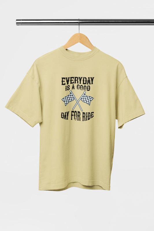 Everyday is a goodday for ride - Evoke Bean Unisex Oversized Printed Graphic T-Shirt – Beige